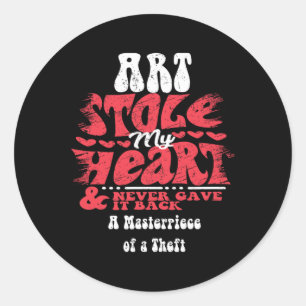 Art Stole My Heart ~ Funny Valentinstag Runder Aufkleber