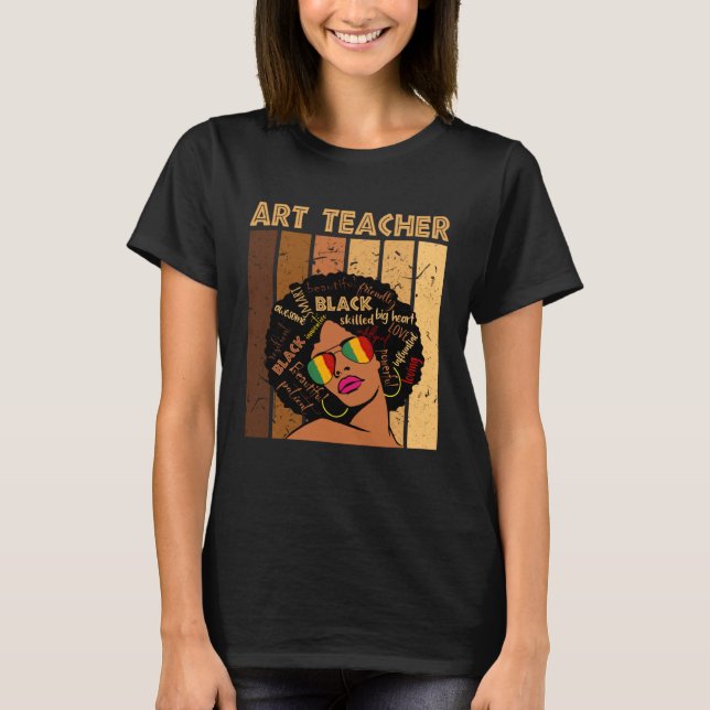 Art Teacher Afro African American Women Black Hist T-Shirt (Vorderseite)