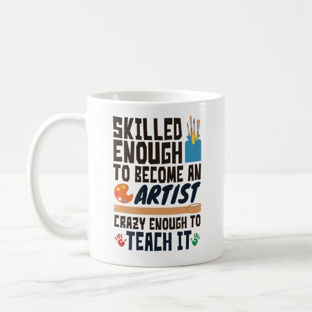 Art Teacher Funny Skills Crazy Kaffeetasse (Links)