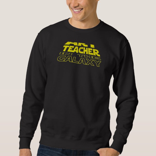 Art Teacher  Space Backside Sweatshirt (Vorderseite)