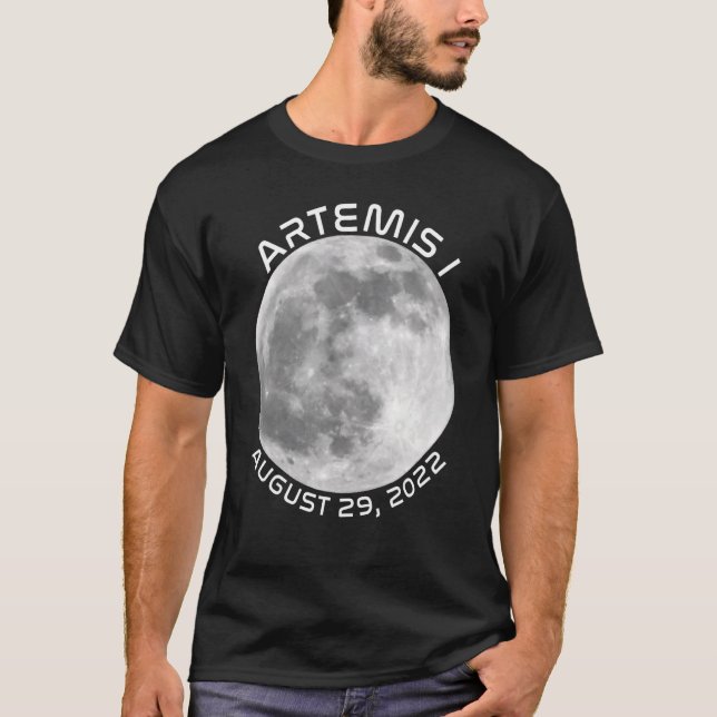 Artemis Mission August 29 2022 We Are Going To The T-Shirt (Vorderseite)