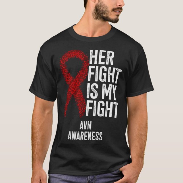 Arteriovenous Malformation Her Fight Is My Fight A T-Shirt (Vorderseite)