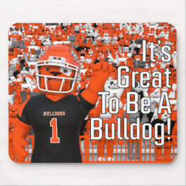 Artesia "Es ist toll, ein Bulldogge zu sein!" Maus Mousepad