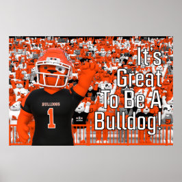 Artesia "Es ist toll, ein Bulldogge zu sein!" Post Poster