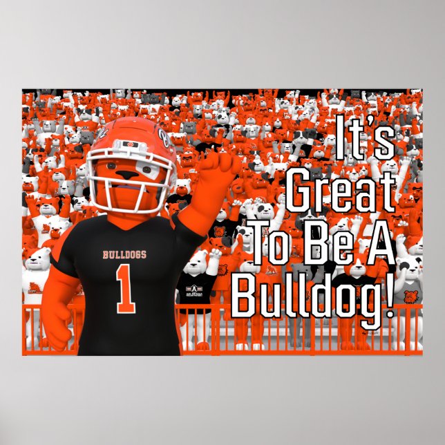 Artesia "Es ist toll, ein Bulldogge zu sein!" Post Poster (Vorne)