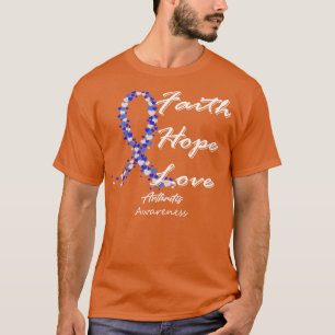 Arthritis Awareness Faith Hope Liebe in dieser Fam T-Shirt