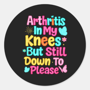 Arthritis in meinen Knien, aber immer noch willig Runder Aufkleber