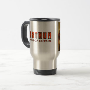 Arthur King of Britain travel mug Reisebecher