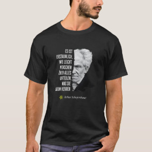Arthur Schopenhauer Philosophie Zitat Geburtstag F T-Shirt