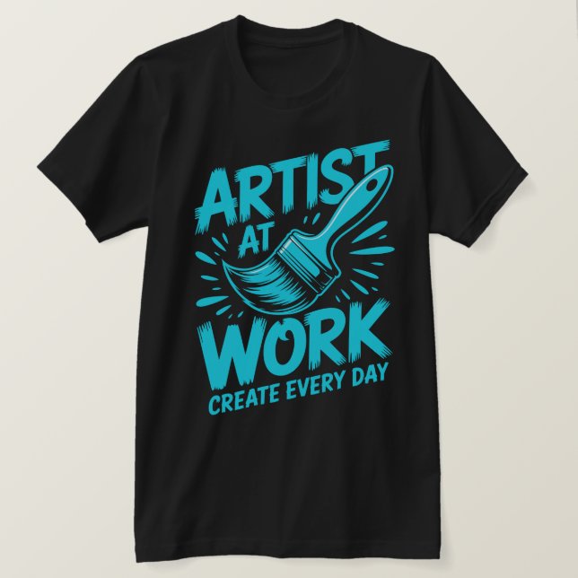 Artist at Work Tee (Design vorne)