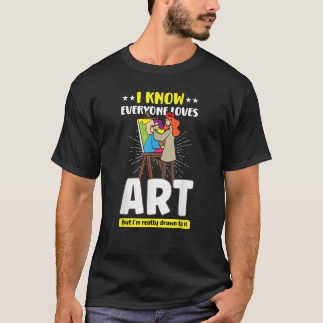 Artist Painting Painter Paint Teacher 1 T-Shirt (Vorderseite)