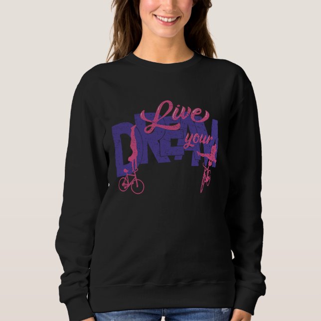 Artistic Cycling Cycling Live Your Dream Sweatshirt (Vorderseite)