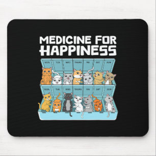 Arzneimittel für das Glück Katzen Geschenk für Män Mousepad