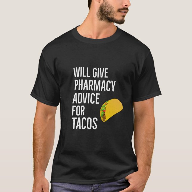 Arzneimittel für Tacos T-Shirt (Vorderseite)