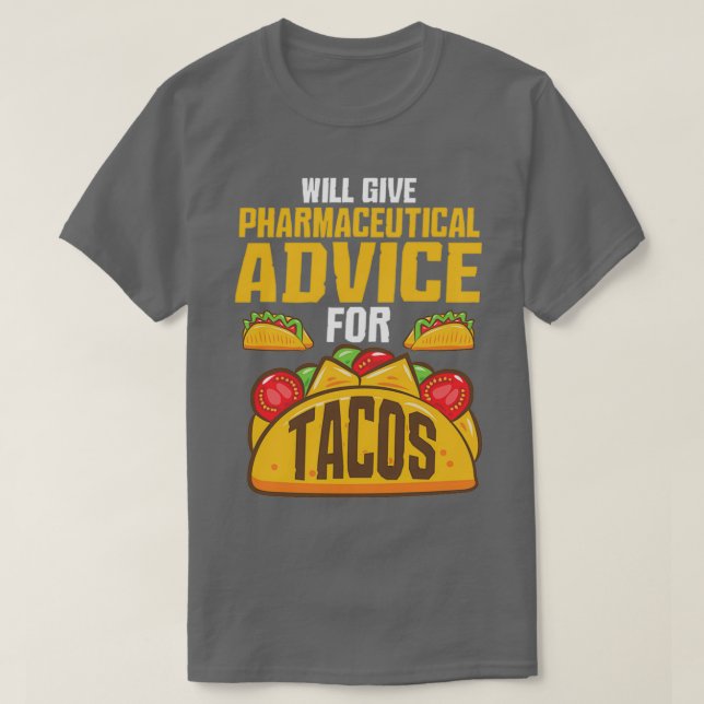 Arzneimittelberatung für Tacos Geschenk für Apothe T-Shirt (Design vorne)