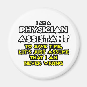 Arzt Assistant...Angenommen, ich bin nie falsch Magnet