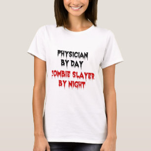 Arzt bei Tag Zombie Slayer by Night T-Shirt