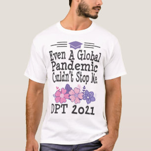 Arzt für Physikalische Therapie DPT Abschluss Ges T-Shirt