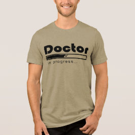 Arzt in Ausbildung Fortschrittsbalken Lustig Mediz Tri-Blend Shirt