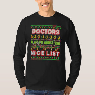 Ärzte machen immer die schöne Liste Santa Sweater T-Shirt