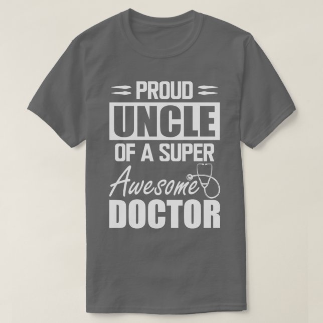 Ärzte Onkel Proud Onkel eines superphantastischen  T-Shirt (Design vorne)