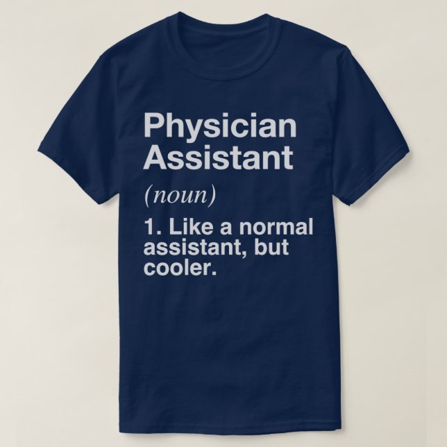 Ärzteassistent definiert Funny Definition T-Shirt (Design vorne)