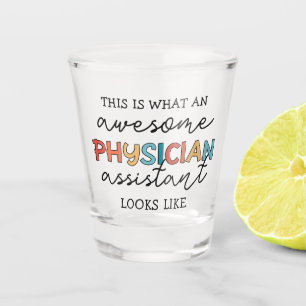 Ärzteassistent Funny Phantastisch PA Geschenke Schnapsglas