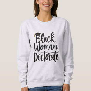 Ärztin für Schwarze Frau - Stärkung der Typografie Sweatshirt