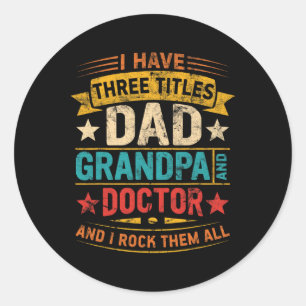 Ärztin Opa for Men Funny Doctor Vater Vathers Da Runder Aufkleber
