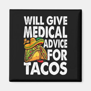 Ärztlicher Rat für Tacos Mexikanischer Cinco De Ma Magnet