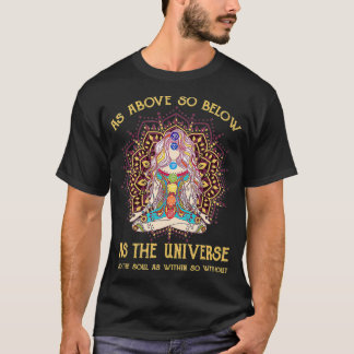As Above So Below As The Universe Yoga Lovers Cost T-Shirt