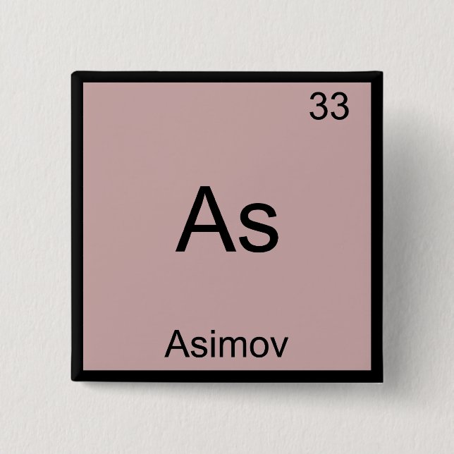 As - Asimov Funny Chemistry Element Symbol T-Shirt Button (Vorderseite)