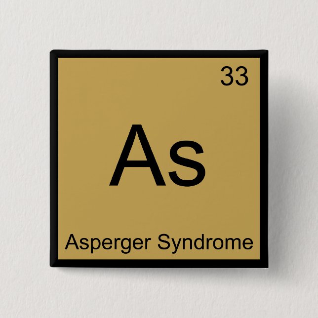 As - Asperger Syndrom Funny Chemistry Element T-Sh Button (Vorderseite)