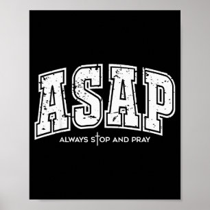 Asap Immer anhalten und beten Christlicher Glaube Poster