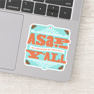 ASAP So südlich wie möglich Y'ALL Aufkleber