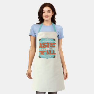 ASAP So südlich wie möglich Y'ALL Schürze