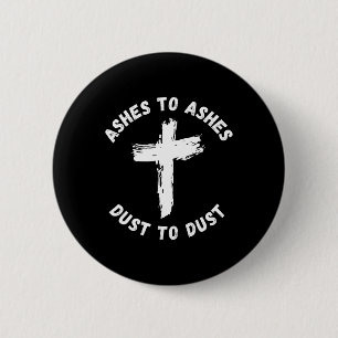 Asche zu Asche Staub zu Staub Kreuz Bibelvers Asch Button