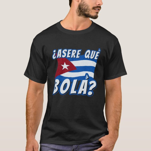 Asere Que Bola Cuban Havana Cuba Cuban Flag  Baseb T-Shirt (Vorderseite)