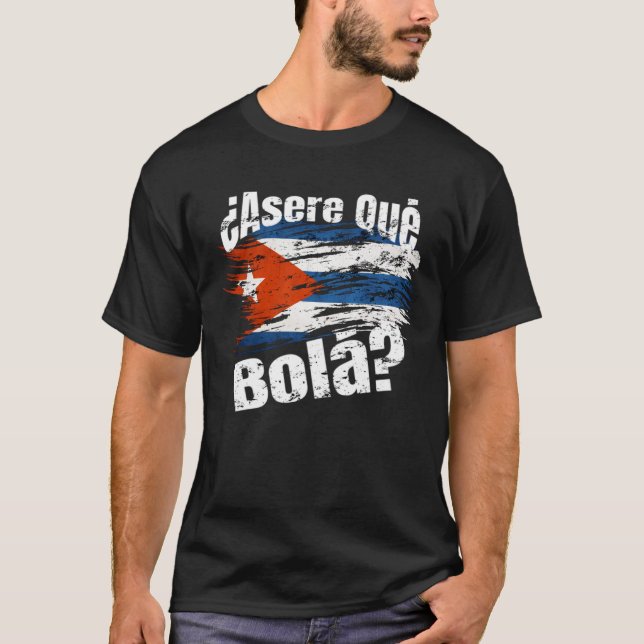 ¿Asere qué bolá Frase Cubana T-Shirt (Vorderseite)