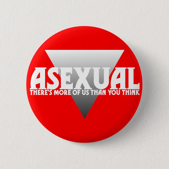 Asexual: Es gibt mehr von uns, als Sie denken Button (Vorderseite)