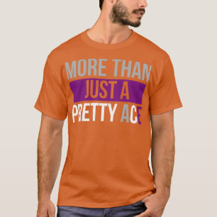 Asexuell mehr als nur eine Hübsche As Asexualität T-Shirt