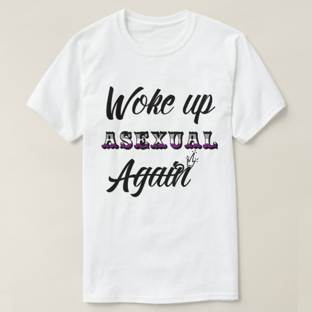 Asexueller T - Shirt geweckt (Design vorne)