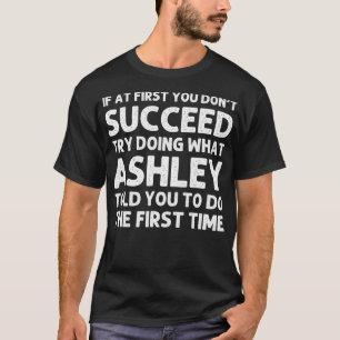 ASHLEY Geschenk Name Personalisiert Geburtstag Lus T-Shirt