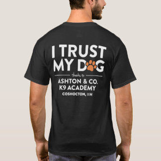 Ashton & Co. K9 Academy Ich vertraue meinem Hund S T-Shirt