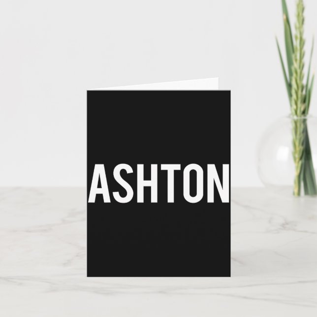 Ashton - Cool New Funny Name Fan Gift Tee  Karte (Vorderseite)