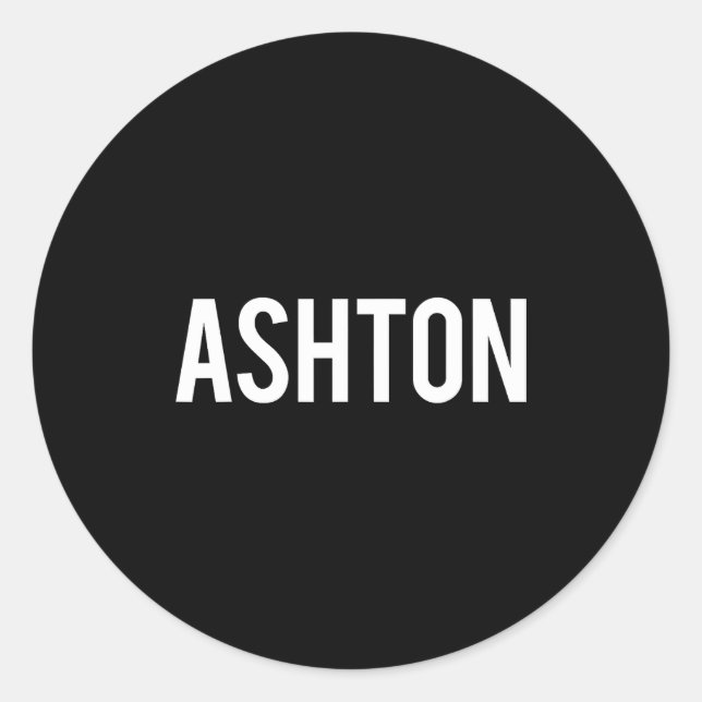 Ashton - Cool New Funny Name Fan Gift Tee  Runder Aufkleber (Vorderseite)