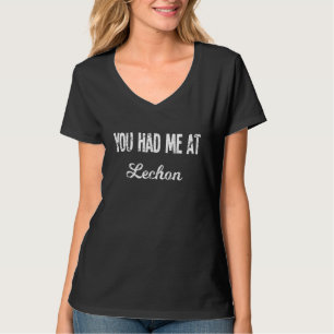 Asiatische Food Kitchen Du hast mich bei Lechon Fi T-Shirt