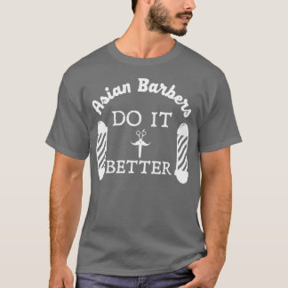 Asiatische Friseure machen es besser Friseur Frise T-Shirt