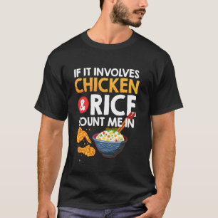 Asiatische Gerichte Wenn es Hühnerreis Chinese bei T-Shirt