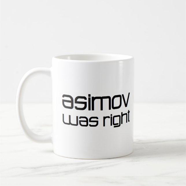 Asimov hatte recht kaffeetasse (Links)